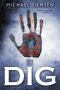 [Matt Turner 01] • The Dig (Book 1 of the Matt Turner Series)